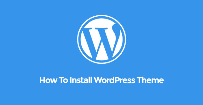 how-to-install-wordpress-theme